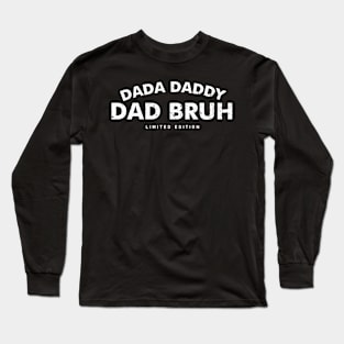 Dada Daddy Dad Bruh Retro Vintage Funny 2023 Fathers Day Long Sleeve T-Shirt